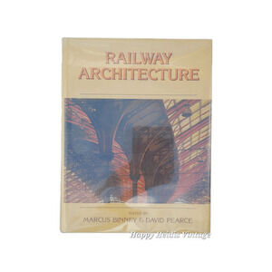 Railway Architecture by David Pearce 1980 Railroad History Hardcover Book Trains